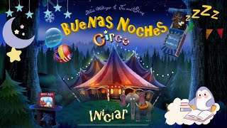 Buenas noches circo largo cuento antes de dormir para niños [upl. by Eeroc]