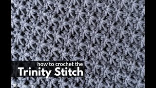 Trinity Crochet Stitch Tutorial [upl. by Notxarb]