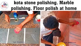 kota stone polishing marble polishing floor polish at home mansion polish for marble mansion wax [upl. by Lenhard]