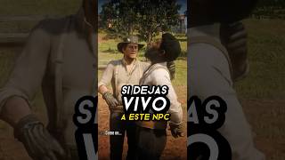 Si dejas VIVIR a ESTE PERSONAJE 💀🤠 reddeadredemption2 gaming curiosidadesdevideojuegos [upl. by Ardnekat]