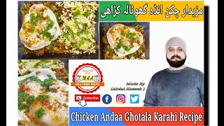 Chicken Andaa Ghotala Karahi Recipe [upl. by Hamitaf]