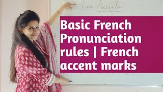 Basic French Pronunciation Rules  French Accent Marks [upl. by Alyworth775]