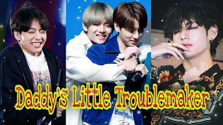 Kth birthday special  Daddys little troublemaker  Taekook FF 💜 [upl. by Aicatsan838]