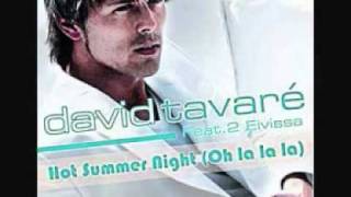 DAVID TAVARE FEAT 2 EIVISSA Hot Summer Night Oh La La La by Dj KiP [upl. by Divad720]