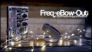 DigiTech FreqOut vs eBow [upl. by Enicul]