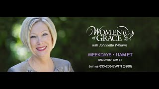 Women of Grace  January 17 2024  with Johnnette Williams [upl. by Spenser]