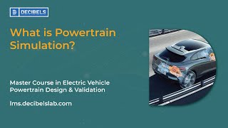 What is Powertrain Simulation Master Course in Electric Vehicle Powertrain Design amp Validation [upl. by Nnylannej]