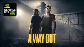 A Way Out Ryzen 3 3200g  gtx 1660 super  16 gb ram [upl. by Irmine]