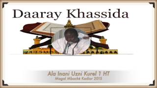 Khassida Ala Inani Uzni Kurel 1 HT Magal Mbacké Kadior 2015 [upl. by Anehsuc]