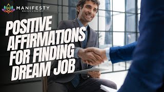 Positive Affirmations for Attracting Your Dream Job Boost Confidence and Manifest Career Success [upl. by Htenywg]