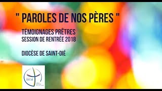 quotParole de nos Pèresquot  Témoignages de prêtres du diocèse de SaintDié [upl. by Teerprah]