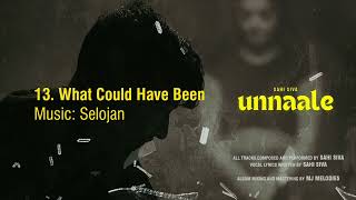 Sahi Siva  What Could Have Been  Selojan  UNNAALE 2024  Official Audio [upl. by Eevets]