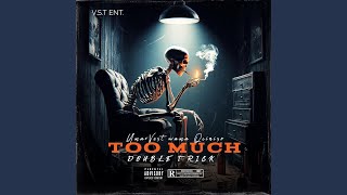 Too much feat Double T Rick [upl. by Siravaj]