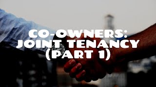 Coownership and Joint Tenancy Part 1  Land Law [upl. by Ainslie648]