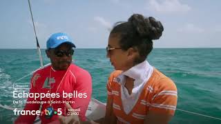 Bandeannonce Échappées belles  De la Guadeloupe à SaintMartin [upl. by Charteris]