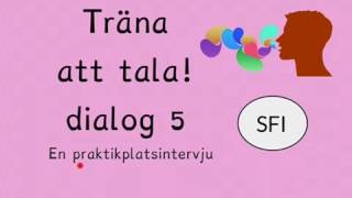 Träna att tala Dialog 5 arbetsintervju Sfi kurs c d [upl. by Basset]