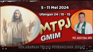 MTPJ 5  11 Mei 2024  Ulangan 24  10  15  JANGAN MENAHAN UPAH [upl. by Nillor277]