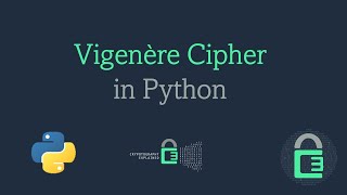 Vigenère Cipher  Python 🔥🐍 [upl. by Martica]