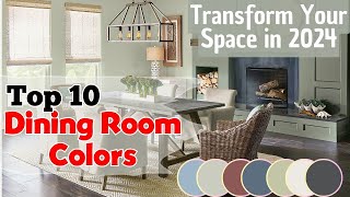 10 Best Dining Room Color Ideas 2024  Beautiful Paint [upl. by Airtina]