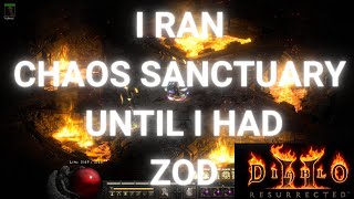 I RAN CHAOS SANCTUARY P8 UNTIL I HAD A ZOD RUNE  Diablo 2 resurrected [upl. by Cottle161]