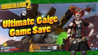 Borderlands 2  My OP8 Ultimate Gaige Game Save [upl. by Vivian]