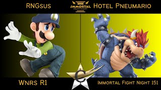 Immortal Fight Night 151 Wnrs R1  RNGsus Luigi vs Hotel Pneumario Bowser  SSBU [upl. by Ingold469]