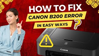 How To Fix Canon B200 Error in Easy Ways  printer canon printertales [upl. by Lupe]