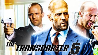 Transporter 5 2025 Movie  Jason Statham Natalya Rudakova François B  Review And Facts [upl. by Raamaj]