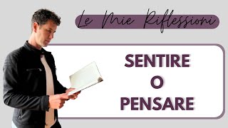 Sentire o Pensare [upl. by Irtemed]