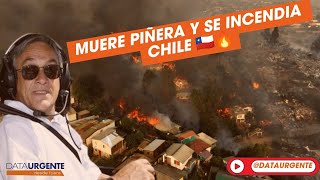 LA MUERTE DE PIÑERA Y LOS INCENDIOS EN CHILE [upl. by Gastineau]