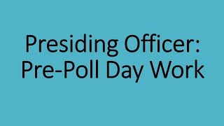 Presiding Officer Pre Poll Day Work [upl. by Javler]