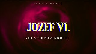 Jozef VI  Volanie povinnosti oficiálne textové video [upl. by Ahsiemal]