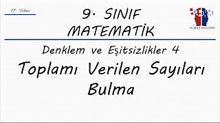 9 SINIF MATEMATİK  TOPLAMLARI VERİLEN SAYILARIN DEĞERİNİ BULMA [upl. by Ross]