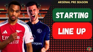 CALAFIORI MAKES ARSENAL DEBUT ARSENAL VS MAN UNITED MATCH PREVIEW  Pre Season Friendly [upl. by Asirret]