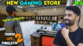 New Gaming Store in My City  Trader Life Simulator Gameplay 3 [upl. by Htenek]