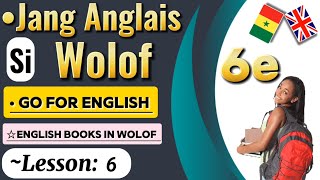 go for English 6e Lesson6  wolof anglais  anglais facile [upl. by Vizzone915]