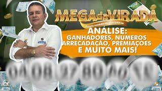 ANÁLISE RESULTADO MEGA DA VIRADA 2023  GANHADORES NÚMEROS ARRECADAÇÃO PREMIAÇÕES E MUITO MAIS [upl. by Efar]