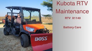 Maintaining our Kubota RTV X1140  Battery Care [upl. by Riella]