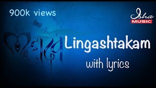 Lingashtakam  with Sanskrit lyrics  लिङ्गाष्टकं  Brahmamurari Surarchita Lingam [upl. by Sadie713]