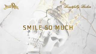 Jelly Roll  Smile So Much Official Audio [upl. by Golliner508]