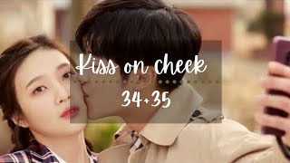 Kiss on cheek  3435  Kdrama Multifandom [upl. by Ttenrag]