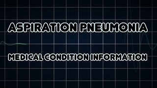 Aspiration pneumonia Medical Condition [upl. by Eeryk]