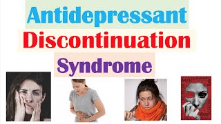 Antidepressant Discontinuation Syndrome  Medications Signs amp Symptoms Diagnosis Treatment [upl. by Martel]