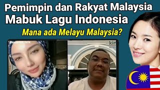 Pemimpin dan Rakyat Malaysia Mabuk Lagu Indonesia Mana Ada Melayu Malaysia [upl. by Yarw]