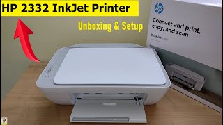 HP Deskjet 2332 AllinOne InkJet Printer Unboxing amp Setup  Home amp Office Use Budget Printer Hindi [upl. by Uriisa]