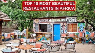 Top 10 Most Beautiful Restaurants in Africa [upl. by Deck209]