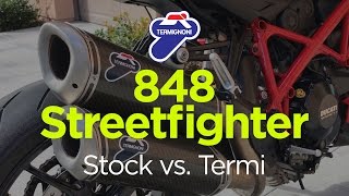 Ducati Streetfighter 848 Stock VS Termignoni [upl. by Nytsirt231]