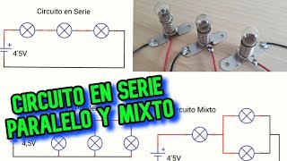 Circuito en Serie Paralelo y Mixto Conexión y funcionamiento´´ [upl. by Marielle]