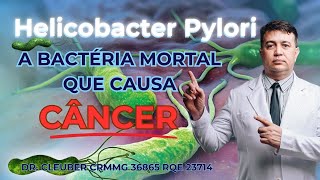 🦠 Helicobacter Pylori Pode ser Letal e Causar Câncer [upl. by Ahsienom972]