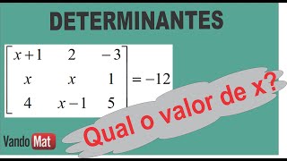 QUAL VALOR DE X USANDO DETERMINANTE NA MATRIZ determinante problema matriz [upl. by Atiek]